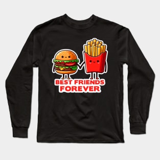 Hamburger and French Fries Best Friends Forever Long Sleeve T-Shirt
